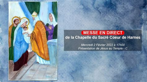 Messe De La Chandeleur Pr Sentation De J Sus Au Temple Ann E C