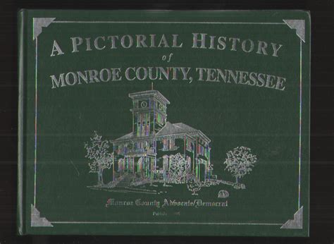 A Pictorial History of Monroe County, Tennessee by Unknown: Near Fine ...