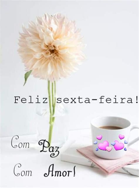 Pin De Natalia Em Sexta Feira Mensagem De Sexta Feira Mensagem De