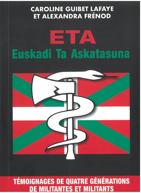 ETA : Euskadi Ta Askatasuna – Editions Libertaires