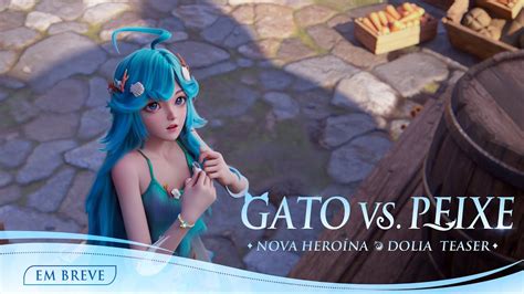 Gato Vs Peixe Dolia Teaser Honor Of Kings YouTube