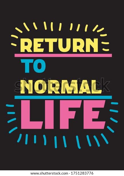 Return To Normal Life Royalty-Free Images, Stock Photos & Pictures ...