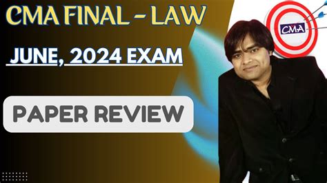 CMA FINAL LAW JUNE 2024 PAPER REVIEW CMA FINAL LAW JUNE 2024 EXAM