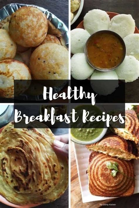 45+ Popular Indian Breakfast Recipes - My Dainty Kitchen