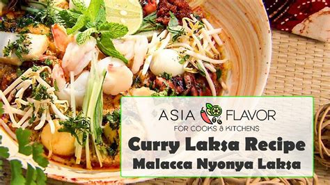 Curry Laksa -Malacca Nyonya Laksa - A Favorite Flavor Of Asia