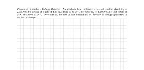 Solved Problem 5 (9 points) - Entropy Balance: An adiabatic | Chegg.com 