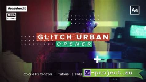 Videohive Urban Glitch Opener Project For After Effects