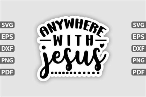 Anywhere With Jesus Sticker Design Graphic By Tshirt Bundle Creative