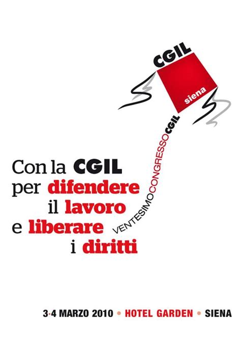 Ventesimo Congresso Provinciale Cgil At Cgil Siena Contratti Lavoro