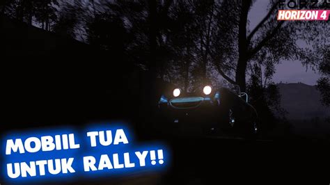 Kita Rally Pakai Mobil Tua Forza Horizon Indonesia Youtube