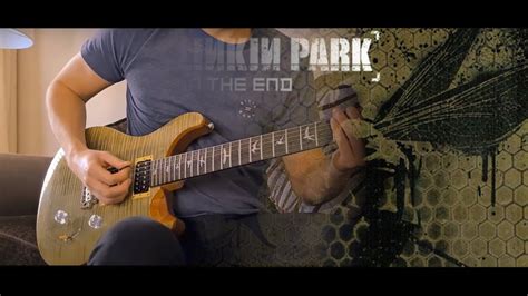 Linkin Park In The End Guitar Cover Youtube