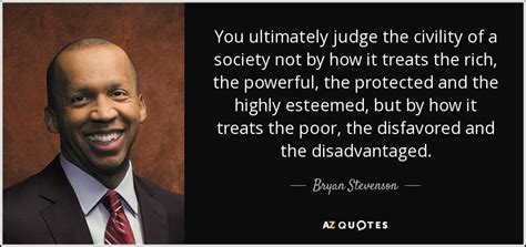 TOP 25 QUOTES BY BRYAN STEVENSON (of 64) | A-Z Quotes