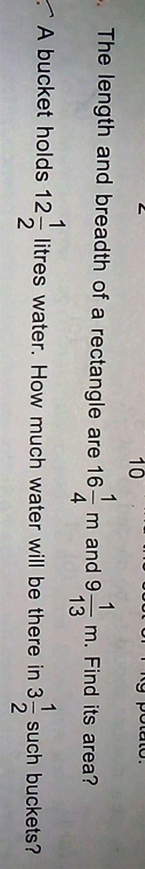 The length and breadth of a rectangle are 1641 m and 9131 m. Find its a..