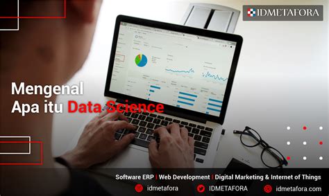 Data Science Pengertian Manfaat Proses Dan Contoh Penerapannya
