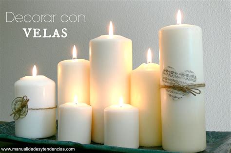 Manualidades Y Tendencias Decorar Con Velas Candle Decoration Ideas