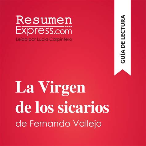 La Virgen de los sicarios de Fernando Vallejo Guía de lectura