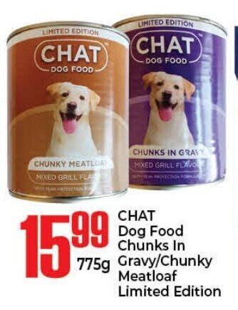 Chat Dog Food Chunks In Gravy/Chunky Meatloaf Limited Edition offer at ...