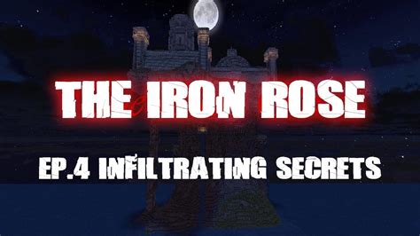 Minecraft The Iron Rose Ep4 Infiltrating Secrets Adventure Puzzle