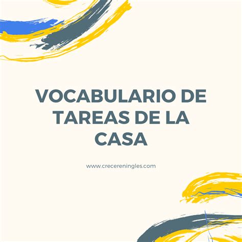 Vocabulario De Tareas De La Casa En Inglés Crecer En Inglés