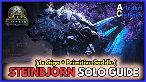 Ark Fjordur Solo Steinbjorn World Boss Guide Easy Way S E Youtube