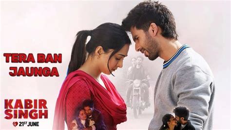 Full Songtera Ban Jaunga Kabir Singh Shahidk Kiara A Sandeep V