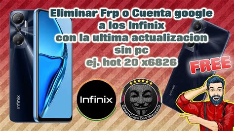 Eliminar Frp o Cuenta google a los Infinix con la ultima actualización