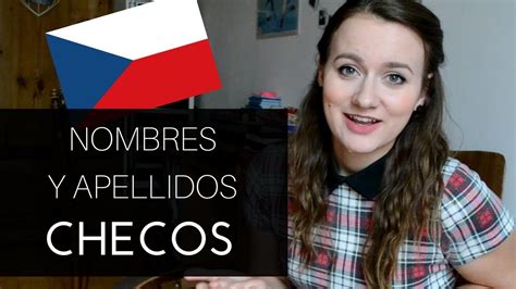 Los Nombres Y Apellidos Checos Aprende Checo Youtube