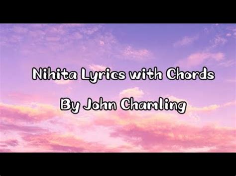 Nihita : John Chamling Lyrics - YouTube