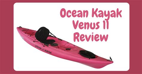 Ocean Kayak Venus Women S Kayak Review