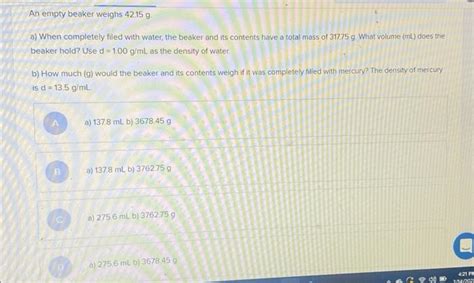 Solved An Empty Beaker Weighs 42159 A When Completely Filed Chegg