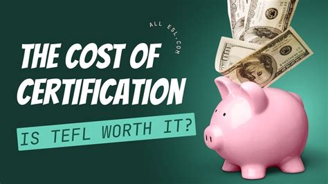 TEFL Certification Cost: Is It Worth the Price? - ALL ESL