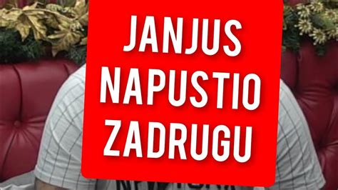 Nakon Svega Janjus Napustio Zadrugu Youtube