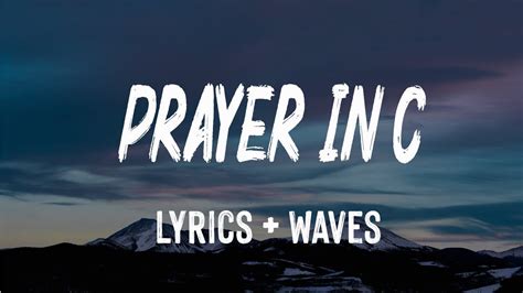 Prayer In C Lyrics Lilly Wood And The Prick Youtube