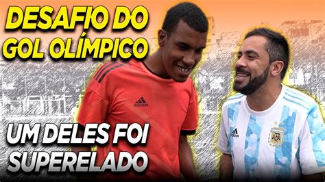 DESAFIO DO GOL OLÍMPICO QUEM MITOU YouTube