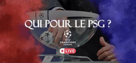 En Direct Le Tirage Complet Des Quarts De Finale De La Ligue Des