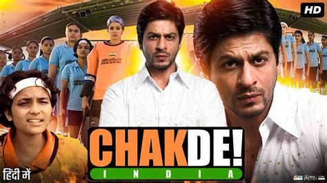 chak de india full  shah rukh khan sagarika ghatge vidya