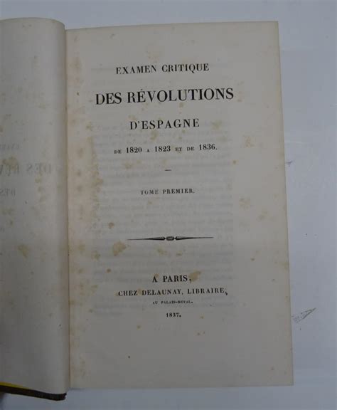 EXAMEN CRITIQUE DES REVOLUTIONS D ESPAGNE DE 1820 A 1823 ET DE 1836 2