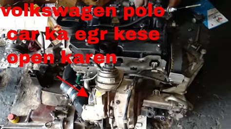 How To Open Volkswagen Polo Egr Open Method Youtube