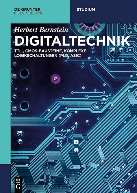 Digitaltechnik TTL CMOS Bausteine Komplexe Logikschaltungen PLD