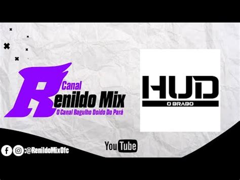 MELODY 2K22 VENTO FORTE HUD O BRABO E MC JACARE Canal Renildo Mix