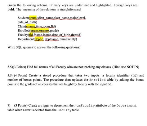 Solved Given The Following Schema Primary Keys Are Chegg