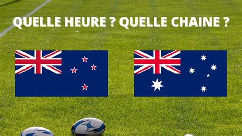 Diffusion Nouvelle Zélande Australie à quelle heure et sur quelle