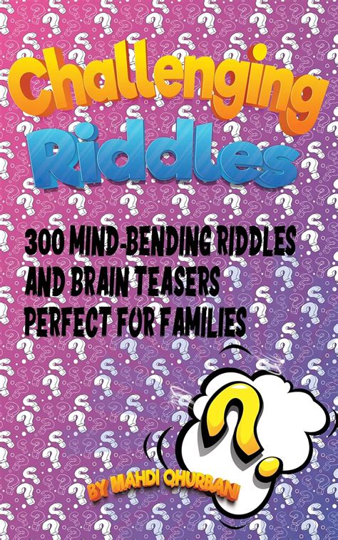 Challenging Riddles for Clever Minds: 300 Mind-Bending Riddles and ...