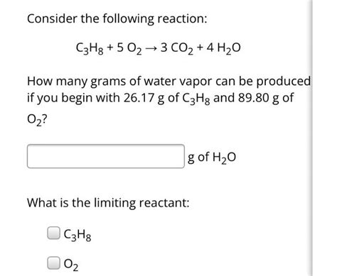 Solved Consider the following reaction: C3H8 + 5 O2 → 3 CO2 | Chegg.com