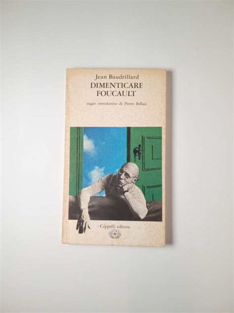 Jean Baudrillard Dimenticare Foucault Cappelli 1977 Semi D Inchiostro