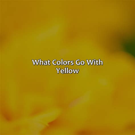 What Colors Go With Yellow Branding Mates