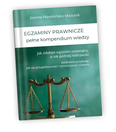 Egzaminy Prawnicze pełne kompendium wiedzy Ebook Uwazni w Biznesie