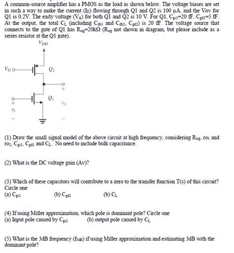 Solved A Common Source Amplifier Has A Pmos As The Load As Chegg