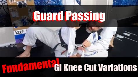 Bjj 101 Gi Knee Cut Pass And Staple Pass Variations Youtube