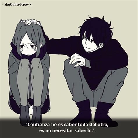 Confianza Shuoumagcrow Anime Frases Anime Frases Manga Amor